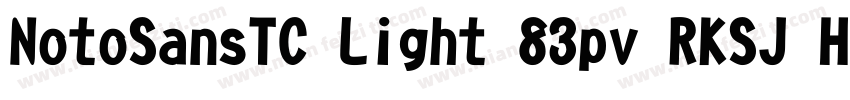 NotoSansTC Light 83pv RKSJ H字体转换